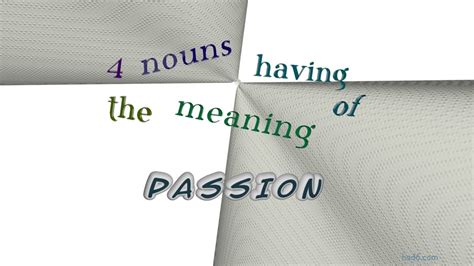 passion noun synonyms list